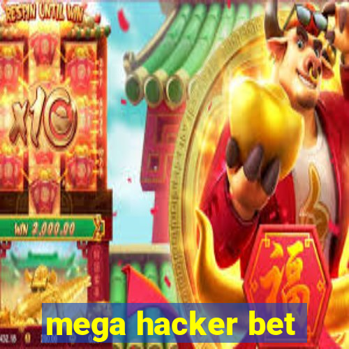 mega hacker bet